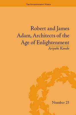 Cover of Robert and James Adam, Architects of the Age of Enlightenment