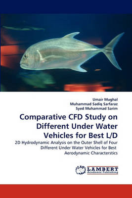 Book cover for Comparative Cfd Study on Different Under Water Vehicles for Best L/D