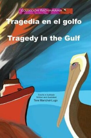 Cover of Tragedia en el golfo/Tragedy in the Gulf