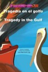 Book cover for Tragedia en el golfo/Tragedy in the Gulf