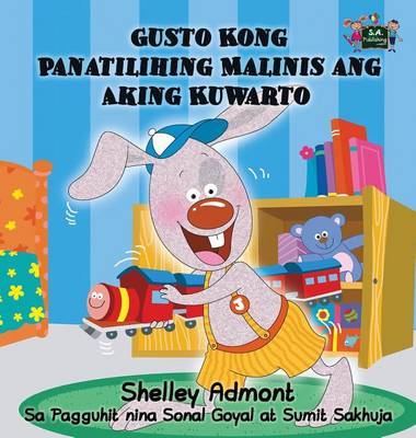 Book cover for Gusto Kong Panatilihing Malinis ang Aking Kuwarto