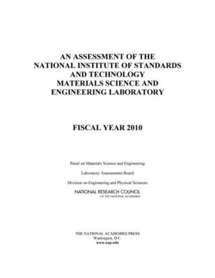 Cover of An Assessment of the National Institute of Standards and Technology Materials Science and Engineering Laboratory