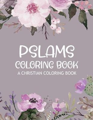 Book cover for Pslams Coloring Book A christian coloring book