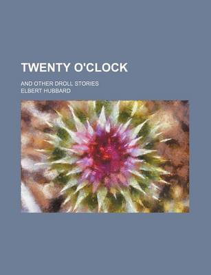 Book cover for Twenty O'Clock; And Other Droll Stories