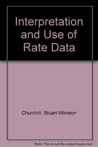 Book cover for Interpretation and Use of Rate Data