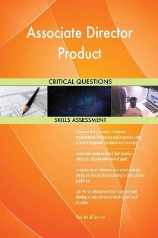 Cover of Associate Director Product Critical Questions Skills Assessment