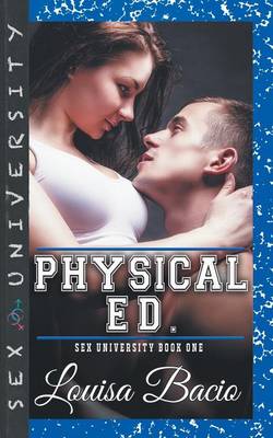 Book cover for Physical Education - Book One of Sex University Series