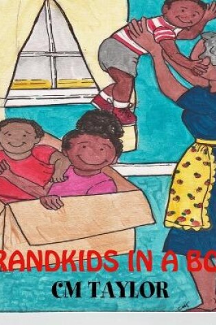 Cover of Grandkids in a Box!