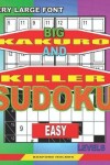 Book cover for Very large font. Big Kakuro and Killer Sudoku easy levels.