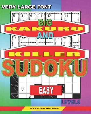 Cover of Very large font. Big Kakuro and Killer Sudoku easy levels.