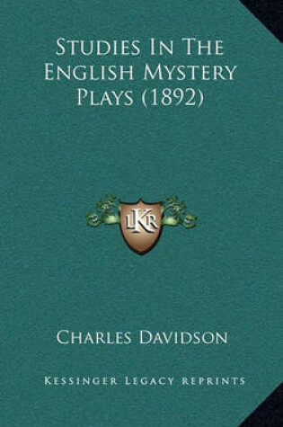 Cover of Studies in the English Mystery Plays (1892)