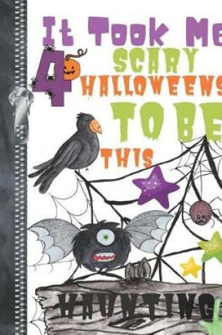 Cover of It Took Me 4 Scary Halloweens To Be This Haunting