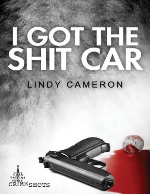 Book cover for I Got the Shit Car