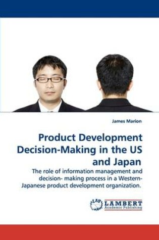 Cover of Product Development Decision-Making in the US and Japan