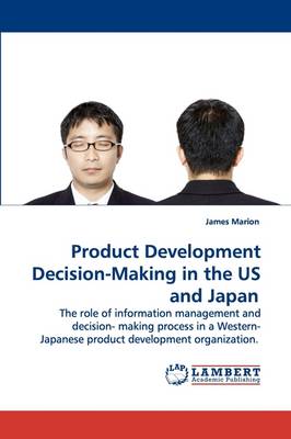 Book cover for Product Development Decision-Making in the US and Japan