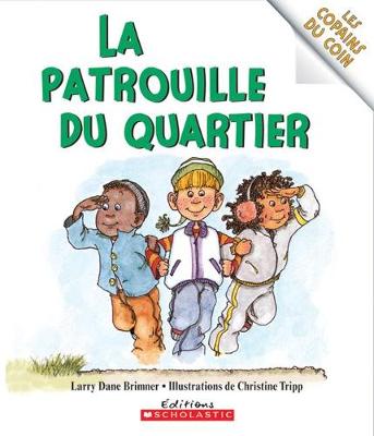 Book cover for Les Copains Du Coin: La Patrouille Du Quartier