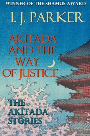 Cover of Akitada and the Way of Justice