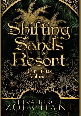 Book cover for Shifting Sands Resort Omnibus Volume 2
