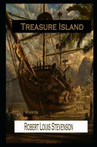 Cover of Treasure Island By Robert Louis Stevenson An Annotated Updated Novel