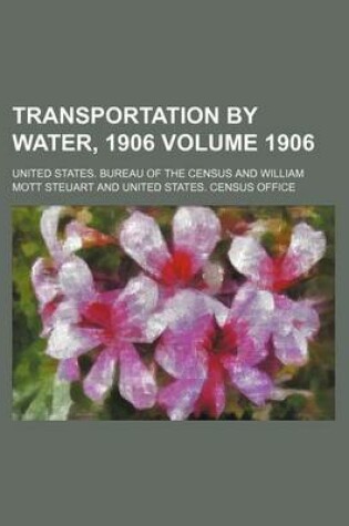 Cover of Transportation by Water, 1906 Volume 1906