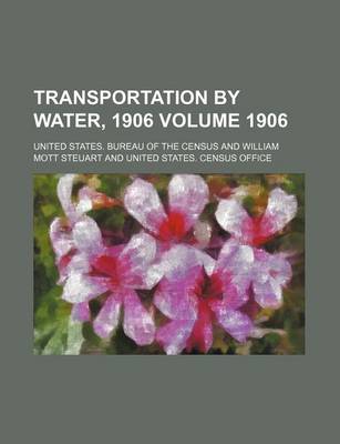 Book cover for Transportation by Water, 1906 Volume 1906