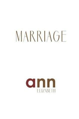 Cover of Marriage - Ann Elizabeth