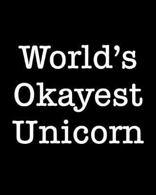 Book cover for World's Okayest Unicorn