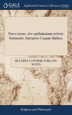 Cover of Faces Sacrae, Sive Epithalamium Coeleste Solomonis. Interprete Caspare Barlaeo.