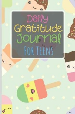 Cover of Daily Gratitude Journal For Teens