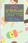 Book cover for Daily Gratitude Journal For Teens