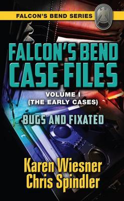 Book cover for Bugs and Fixated (Falcon's Bend Series)