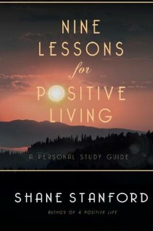 Cover of Nine Lessons for Positive Living