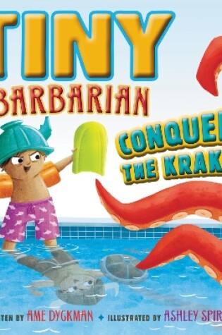 Cover of Tiny Barbarian Conquers the Kraken!