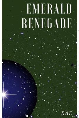 Book cover for Emerald Renegade