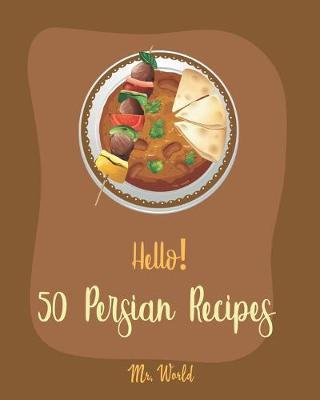 Book cover for Hello! 50 Persian Recipes