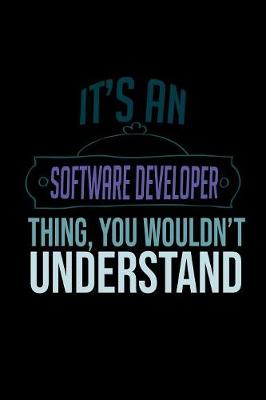Book cover for It's a software developer thing, you wouldn't understand