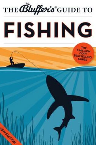 Cover of The Bluffer's Guide to Fishing