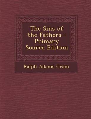 Book cover for The Sins of the Fathers - Primary Source Edition