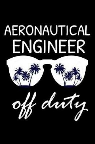 Cover of Aeronautical Engineer Off Duty