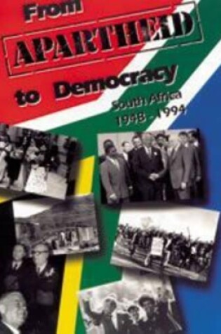 Cover of From apartheid to democracy South Africa 1948 - 1994