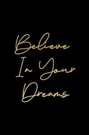 Cover of Believe In Your Dreams