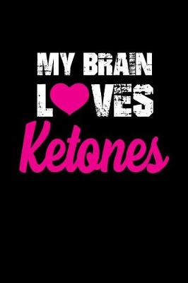 Book cover for My Brain Loves Ketones