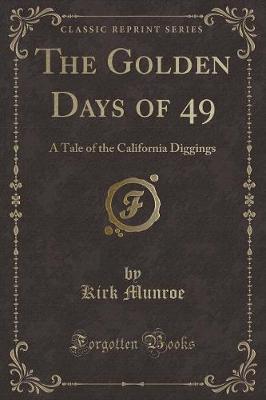 Book cover for The Golden Days of 49