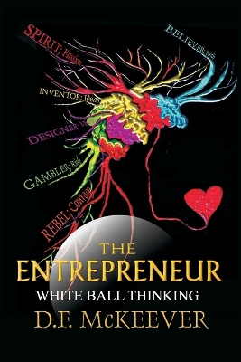 Cover of The Entrepreneur; White Ball Thinking