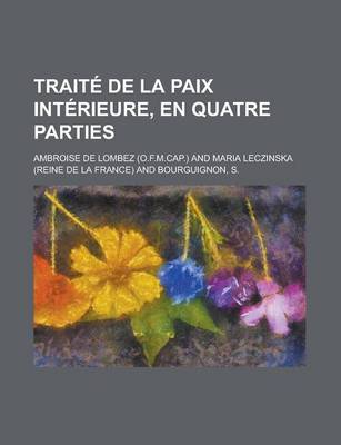 Book cover for Traite de la Paix Interieure, En Quatre Parties