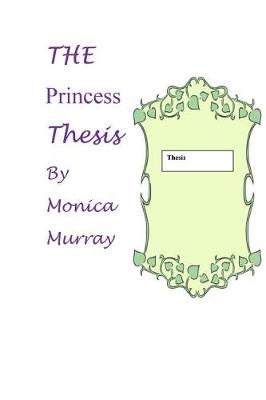 Book cover for The Princess Thesis