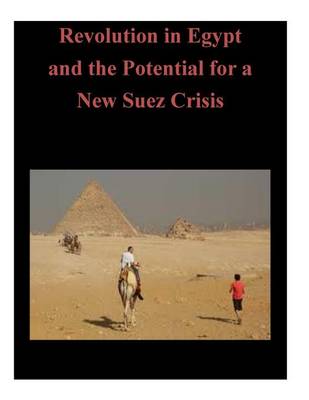 Book cover for Revolution in Egypt and the Potential for a New Suez Crisis