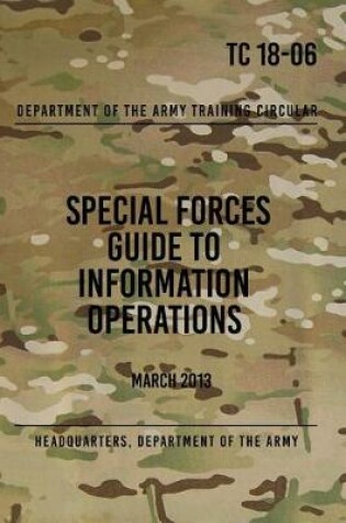 Cover of TC 18-06 Special Forces Guide to Information Operations