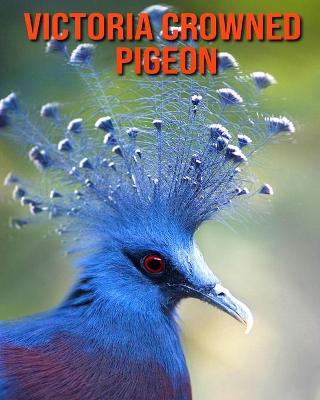 Book cover for Victoria Crowned Pigeon