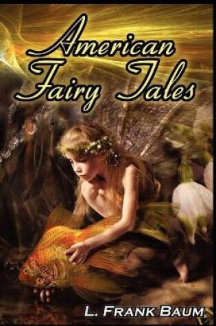 Cover of American Fairy Tales illustrated (Editions)
